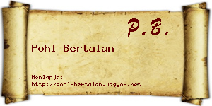 Pohl Bertalan névjegykártya